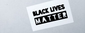 Read more about the article Black Lives Matter